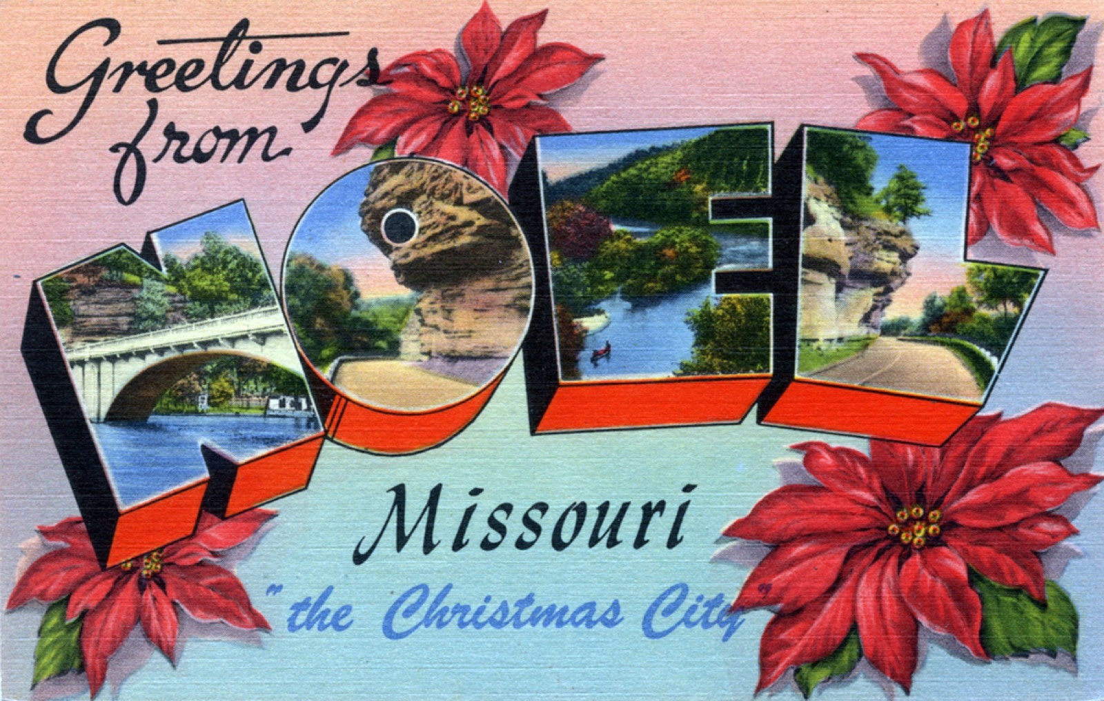 Large-letter postcard reading Greetings from Noel, Missouri, the Christmas City, circa 1940.
